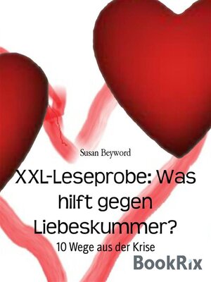 cover image of XXL-Leseprobe--Was hilft gegen Liebeskummer?